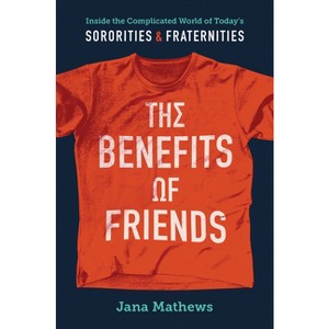 The Benefits of Friends - by Jana Mathews - 1 of 1