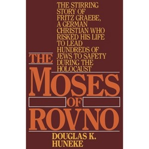 The Moses of Rovno - by  Douglas K Huneke (Paperback) - 1 of 1