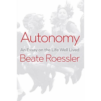 Autonomy - by  Beate Roessler (Paperback)