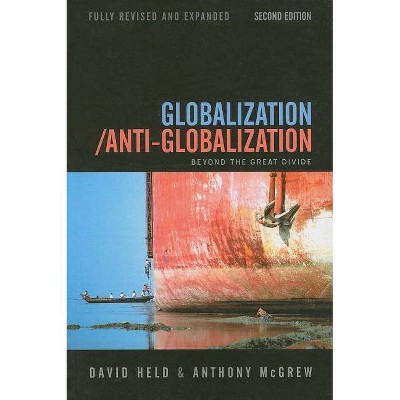 Globalization / Anti-Globalization - 2nd Edition by  David Held & Anthony McGrew (Paperback)