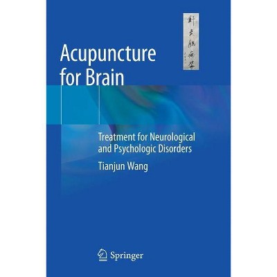 Acupuncture for Brain - by  Tianjun Wang (Paperback)