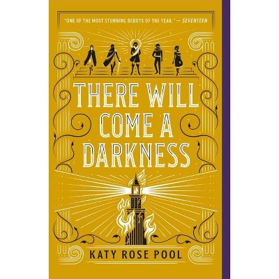 There Will Come a Darkness - (Age of Darkness) by  Katy Rose Pool (Paperback)