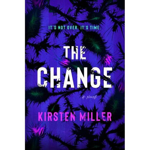 The Change - by Kirsten Miller - image 1 of 1