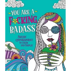 You Are a F*cking Badass - by  Caitlin Peterson (Paperback)