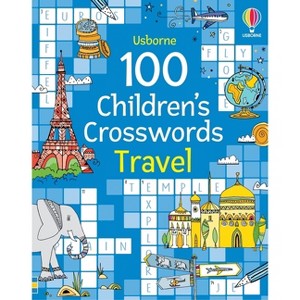 100 Children's Crosswords: Travel - (Puzzles, Crosswords and Wordsearches) by  Phillip Clarke (Paperback) - 1 of 1
