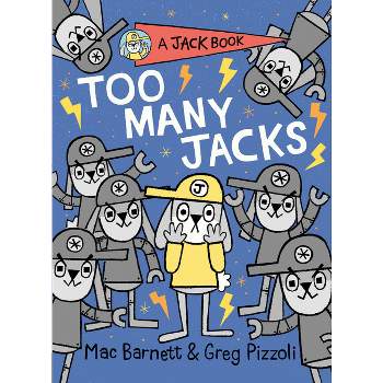 Too Many Jacks - (Jack Book) by  Mac Barnett (Hardcover)