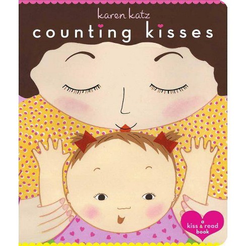 Counting Kisses by Karen Katz (Board Book) - image 1 of 1