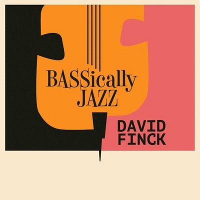 David Finck - BASSically Jazz (CD)