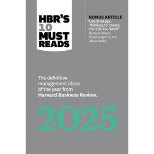 Hbr's 10 Must Reads 2025 - (HBR's 10 Must Reads) by Harvard Business Review - 1 of 1