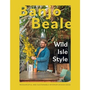 Wild Isle Style - by  Banjo Beale (Hardcover) - 1 of 1