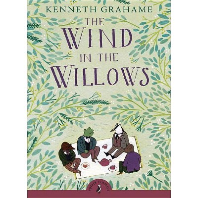 The Wind in the Willows ( Puffin Classics) (Paperback) by Kenneth Grahame
