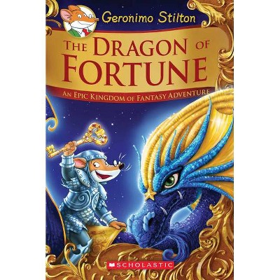 The Dragon Of Fortune (geronimo Stilton And The Kingdom Of Fantasy: Special  Edition #2) - (hardcover) : Target