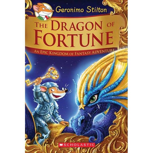 The Dragon Of Fortune (geronimo Stilton And The Kingdom Of Fantasy ...