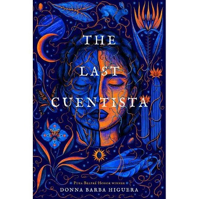The Last Cuentista - by  Donna Barba Higuera (Hardcover)