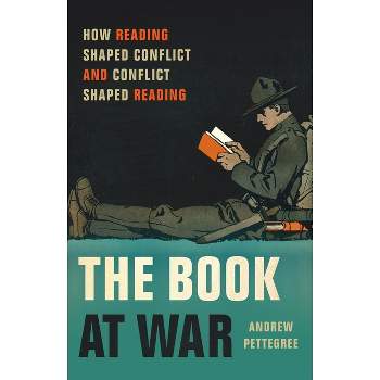 The Book at War - by  Andrew Pettegree (Hardcover)