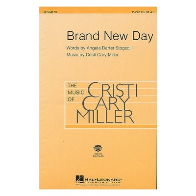 Hal Leonard Brand New Day 2-Part composed by Cristi Cary Miller