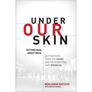 Under Our Skin - by  Benjamin Watson (Paperback) - 1 of 1