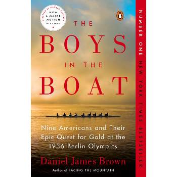 The Boys in the Boat: Nine Americans and Their Epic Quest for Gold at the 1936 Berlin Olympics(Paperback) by Daniel James Brown