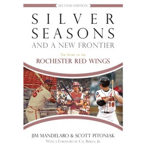 Silver Seasons and a New Frontier - 2nd Edition by  Jim Mandelaro & Scott Pitoniak (Paperback) - 1 of 1