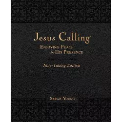 Jesus Calling Note Taking Edition (Leathersoft) (Black With Full Scriptures): Enjoying Peace In His Presence - by Sarah Young (Paperback)