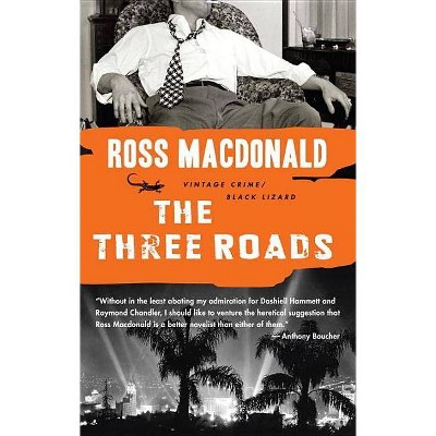 The Three Roads - by  Ross MacDonald (Paperback)