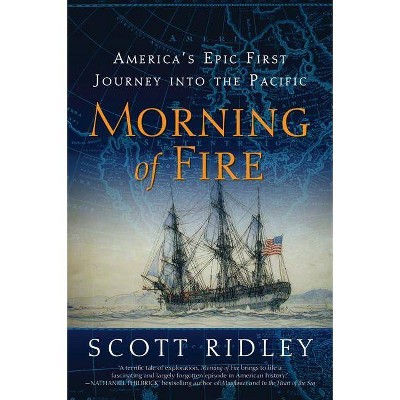 Morning of Fire - by  Scott Ridley (Paperback)