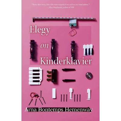 Elegy on Kinderklavier - (Linda Bruckheimer Series in Kentucky Literature) by  Arna Bontemps Hemenway (Paperback)