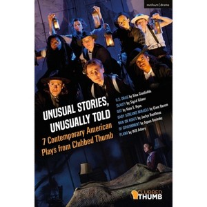 Unusual Stories, Unusually Told - (Methuen Drama Play Collections) by  Michael Bulger & Maria Striar (Hardcover) - 1 of 1