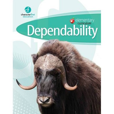 Elementary Curriculum Dependability - by  Character First Education (Paperback)