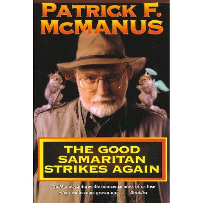 The Good Samaritan Strikes Again - by  Patrick F McManus (Paperback)