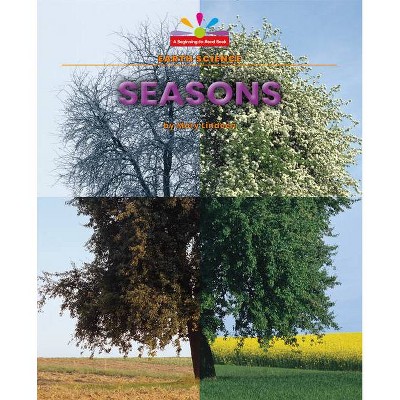 Seasons - by  Mary Lindeen (Paperback)