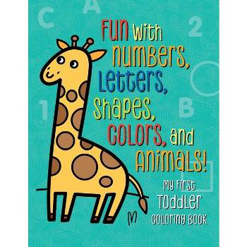 My First Toddler Coloring Book - (Kids Coloring Activity Books) (Paperback)