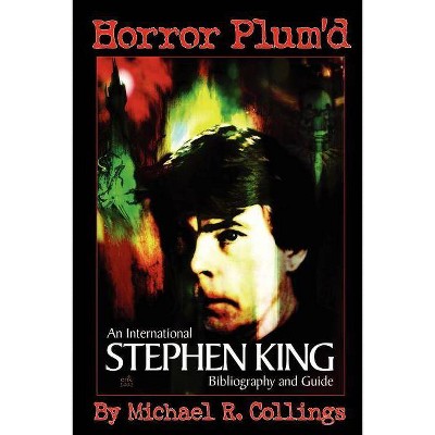 Horror Plum'd - by  Michael R Collings & Stephen King (Paperback)