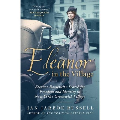 Eleanor In The Village - By Jan Jarboe Russell (paperback) : Target