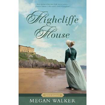 Highcliffe House - (Proper Romance Regency) by  Megan Walker (Paperback)