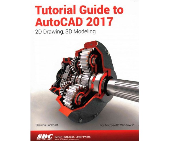 Tutorial Guide to AutoCAD 2017 (Paperback) (Shawna Lockhart)
