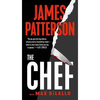 The Chef - by  James Patterson & Max DiLallo (Paperback)