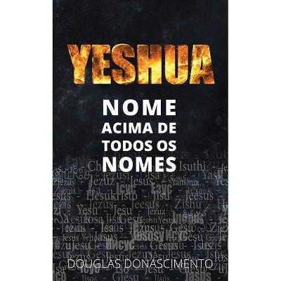 Yeshua - by  Douglas Donascimento (Paperback)