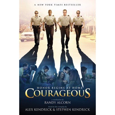 Courageous (Media Tie-In) (Paperback) by Alex Kendrick