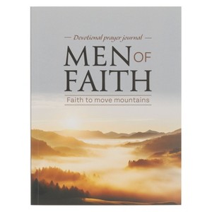 Men of Faith Devotional Prayer Journal: Faith to Move Mountains - (Paperback) - 1 of 1