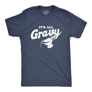 Mens It's All Gravy T Shirt Funny Thanksgiving Dinner Holiday Tee - Crazy Dog Men's T Shirt - 1 of 4