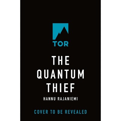 The Quantum Thief - (Jean Le Flambeur) by  Hannu Rajaniemi (Paperback)