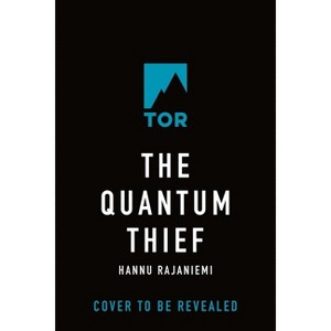 The Quantum Thief - (Jean Le Flambeur) by  Hannu Rajaniemi (Paperback) - 1 of 1