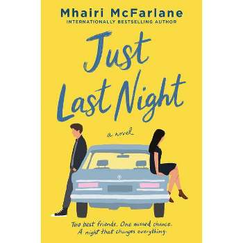 Just Last Night - by  Mhairi McFarlane (Paperback)