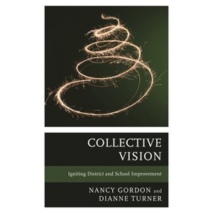 Collective Vision - by  Nancy Gordon & Dianne Turner (Paperback) - 1 of 1