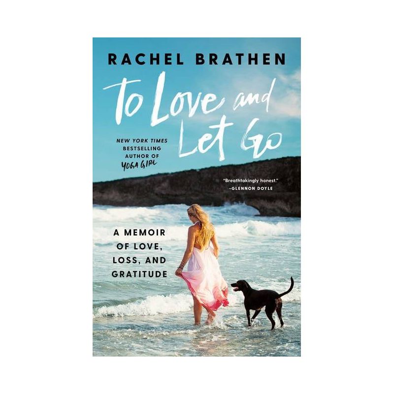To Love and Let Go - by Rachel Brathen, 1 of 2