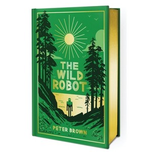 The Wild Robot: Collector's Edition - by  Peter Brown (Hardcover) - 1 of 1