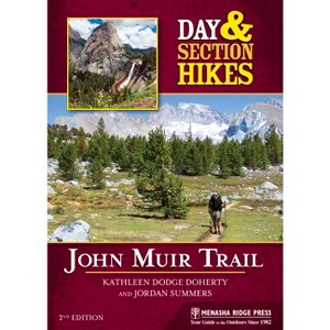 Day & Section Hikes: John Muir Trail - 2nd Edition by  Kathleen Dodge Doherty & Jordan Summers (Paperback) - 1 of 1