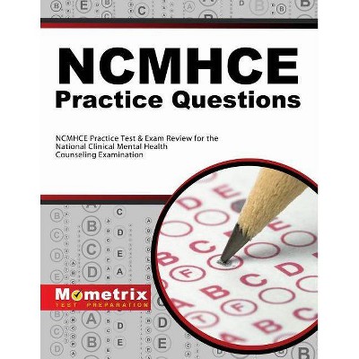 NCMHCE Practice Questions - by  Exam Secrets Test Prep Staff Ncmhce (Paperback)