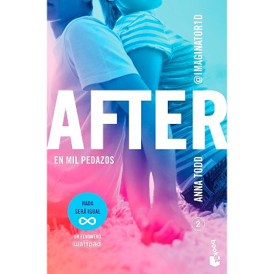 After 2: En Mil Pedazos / After We Collided - by  Anna Todd (Paperback)